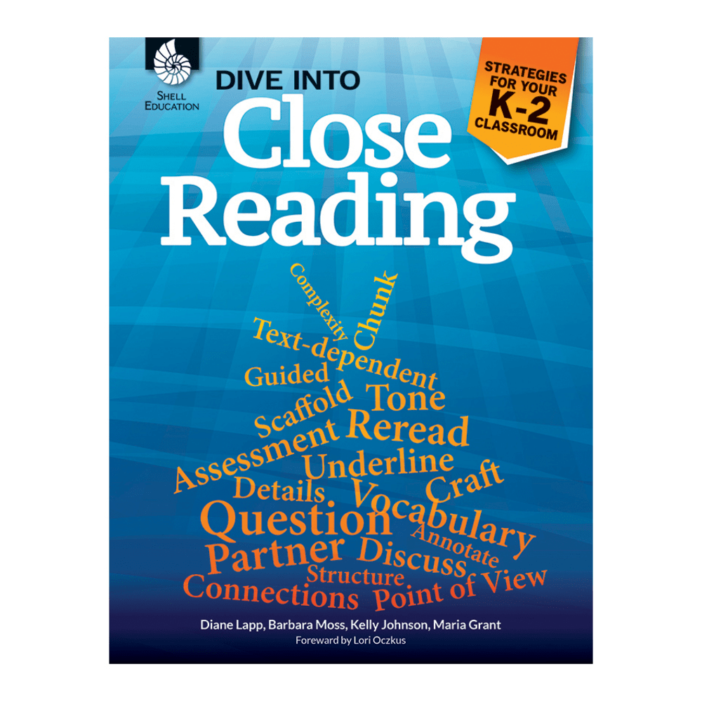 Shell Education Dive Into Close Reading: Strategies For Your Classroom, Grades K - 2