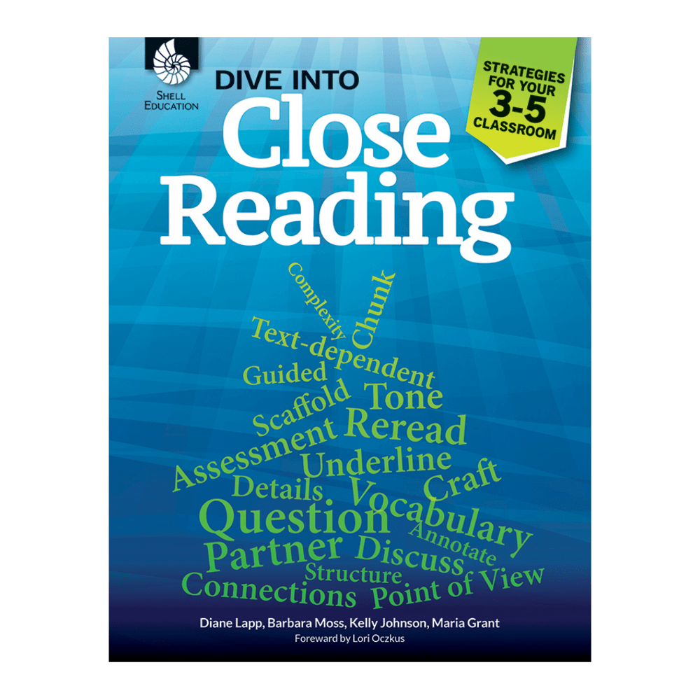 Shell Education Dive Into Close Reading: Strategies For Your Classroom, Grades 3 - 5