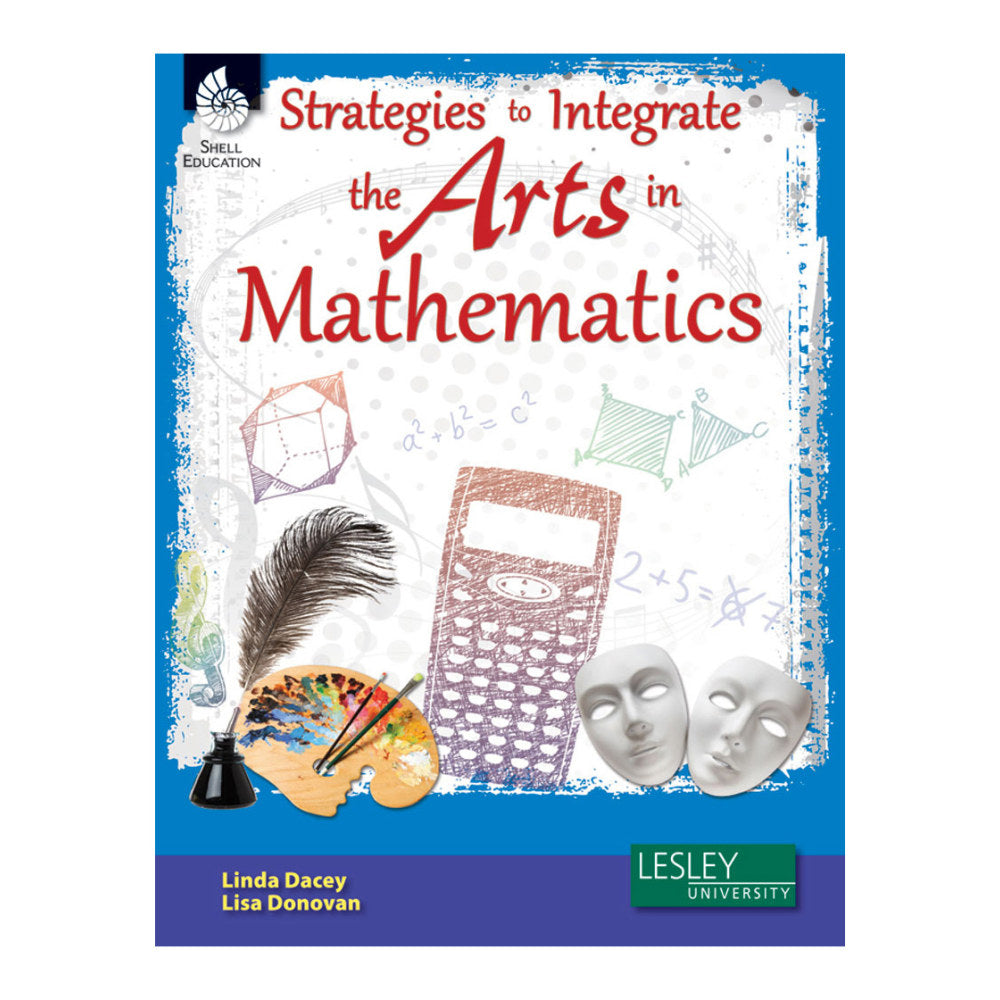 Shell Education Strategies To Integrate The Arts In Mathematics