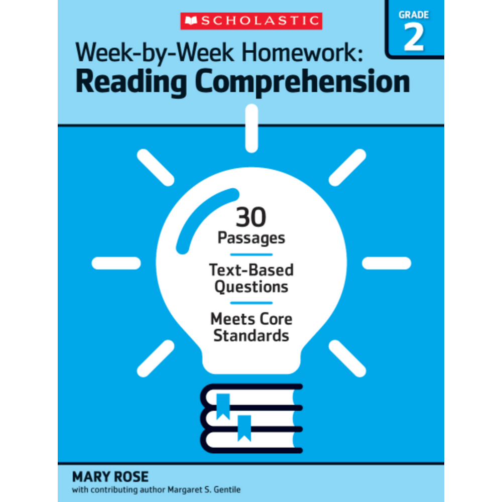 Scholastic Week-By-Week Homework: Reading Comprehension Workbook, Grade 2