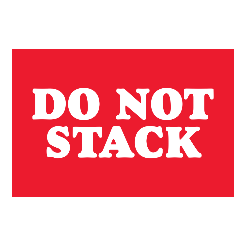 Tape Logic Safety Labels, "Do Not Stack", Rectangular, DL1615, 2in x 3in, Red/White, Roll Of 500 Labels