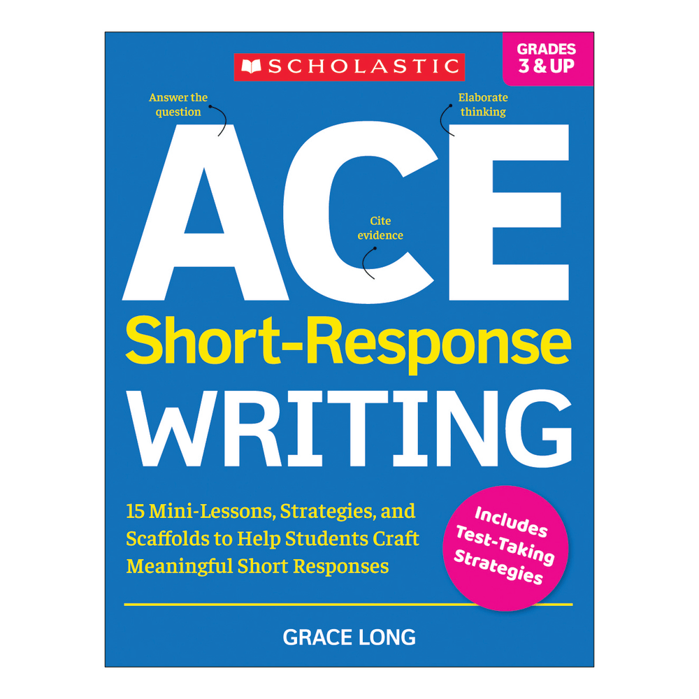 Scholastic ACE Short-Response Writing Activity Book, Grades 3-8