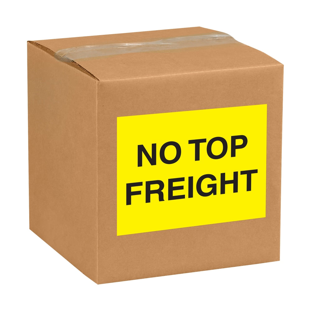 Tape Logic Preprinted Instruction Shipping Labels, "No Top Freight", DL1635, Rectangle, 8in x 10in, Fluorescent Yellow, Roll Of 250 Labels