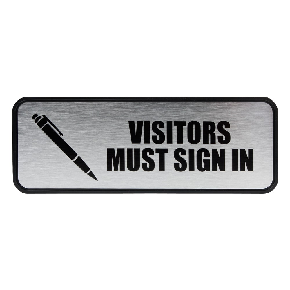 COSCO Visitors Must Sign In Image/Message Sign - 1 Each - Visitor Must Sign In Print/Message - 9in Width x 3in Height - Rectangular Shape - Metal - Metallic, Silver, Black