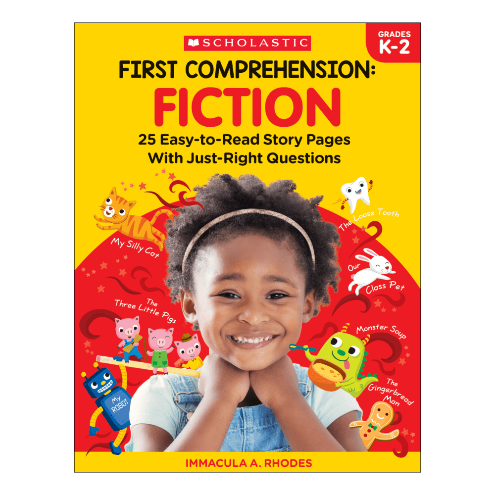 Scholastic First Comprehension: Fiction, Kindergarten To 2nd Grade