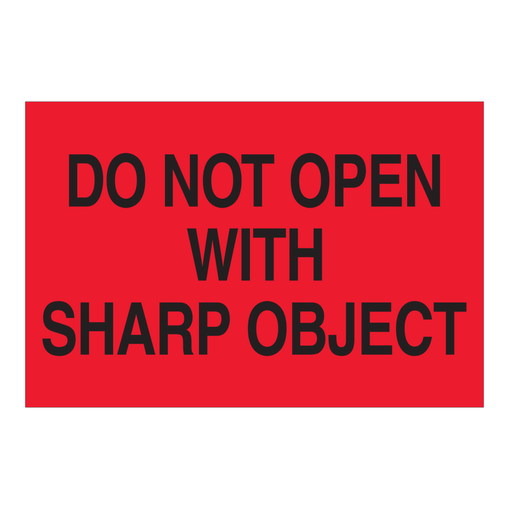 Tape Logic Safety Labels, "Do Not Open with Sharp Object", Rectangular, DL1618, 2in x 3in, Fluorescent Red, Roll Of 500 Labels