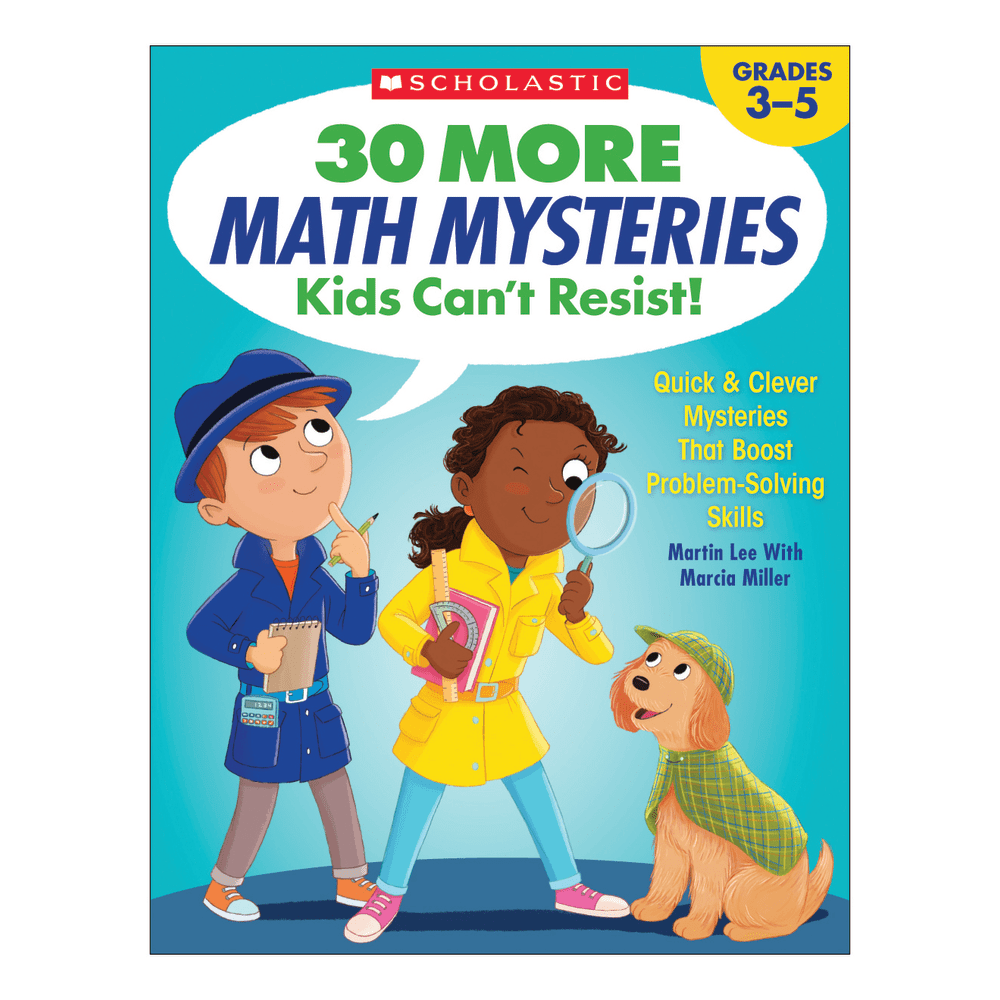 Scholastic 30 More Math Mysteries Kids Can't Resist Activity Book, Grades 3-5