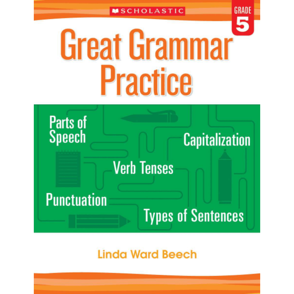 Scholastic Teacher Resources Great Grammar Practice Workbook, 5th Grade, Green