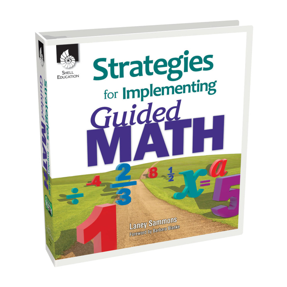 Shell Education Strategies For Implementing Guided Math, Grades K-8