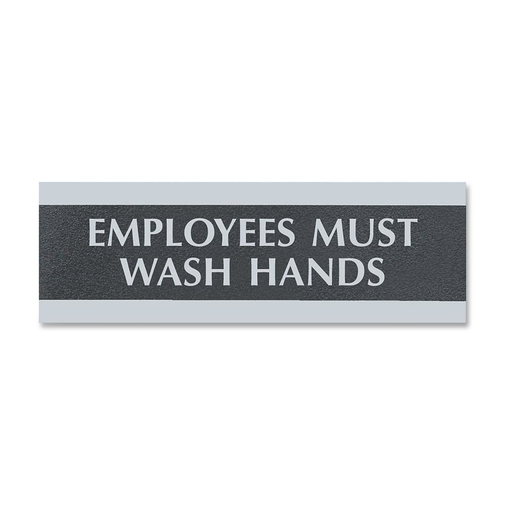 U.S. Stamp & Sign Employees Must Wash Hands Sign - 1 Each - Employees Must Wash Hands Print/Message - 9in Width x 3in Height - Silver Print/Message Color - Mounting Hardware - Black