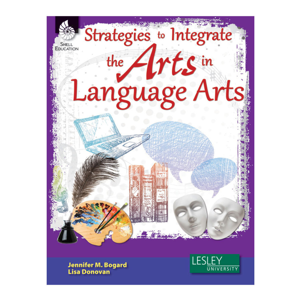 Shell Education Strategies To Integrate The Arts In Language Arts