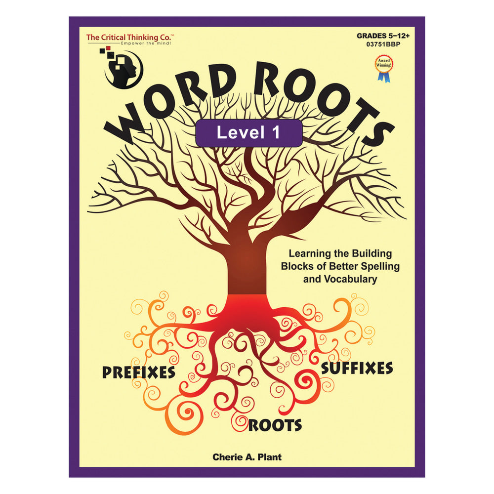 The Critical Thinking Co. Word Roots Level 1 Workbook, Grades 5-12