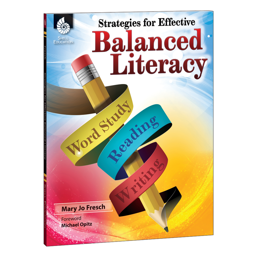 Shell Education Strategies For Effective Balanced Literacy, Grades K-8