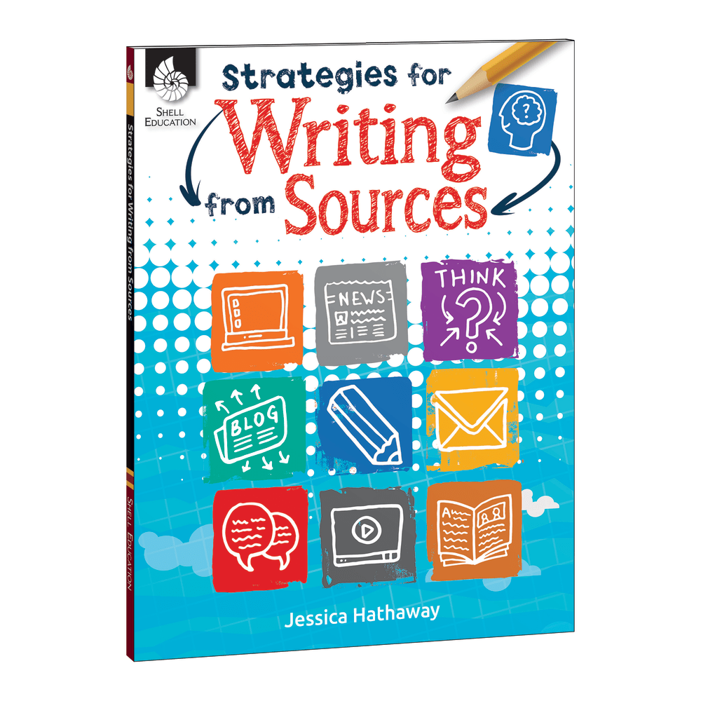 Shell Education Strategies For Writing From Sources, Grades K-12