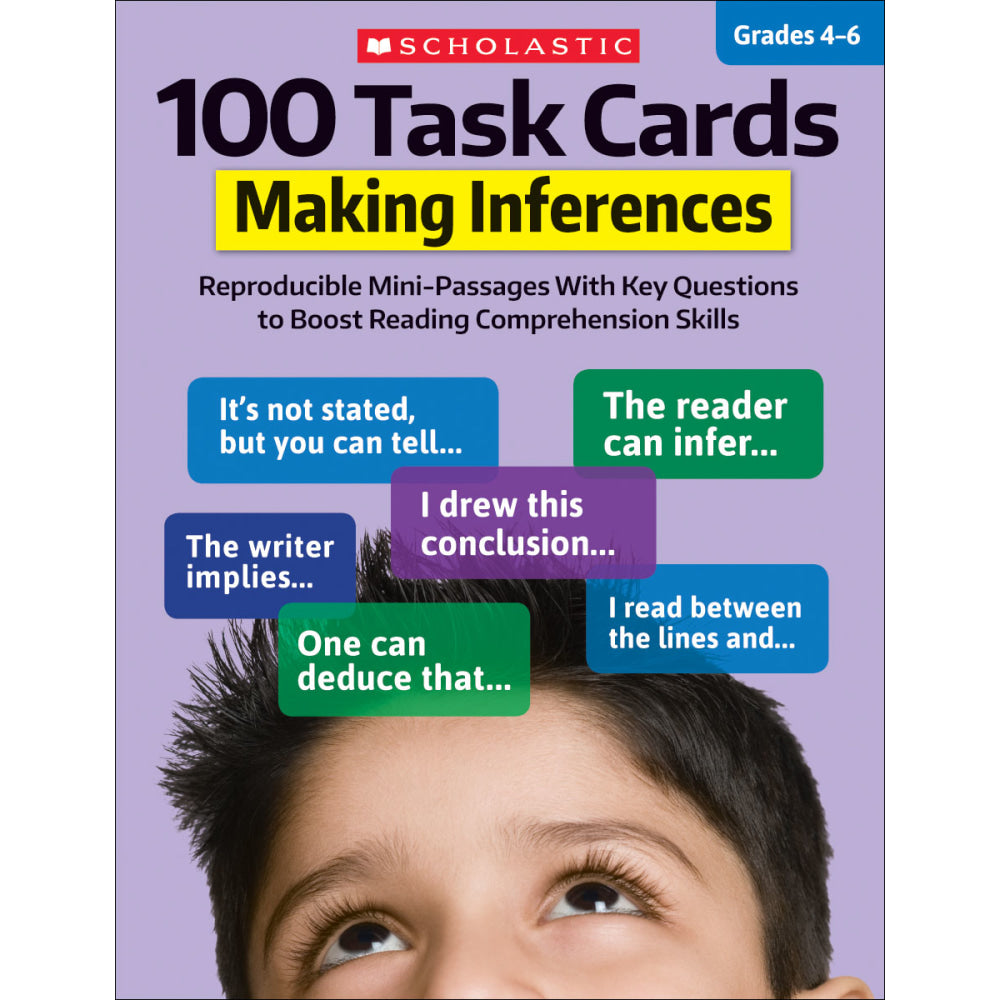 Scholastic 100 Task Cards: Making Inferences, Grades 4 - 6