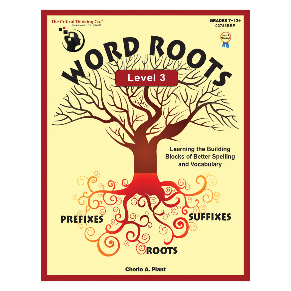 The Critical Thinking Co. Word Roots Level 3 Workbook, Grades 7-12