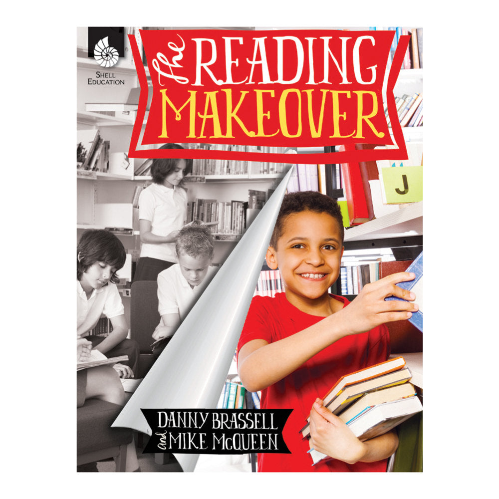 Shell Education The Reading Makeover, Grades 1-12