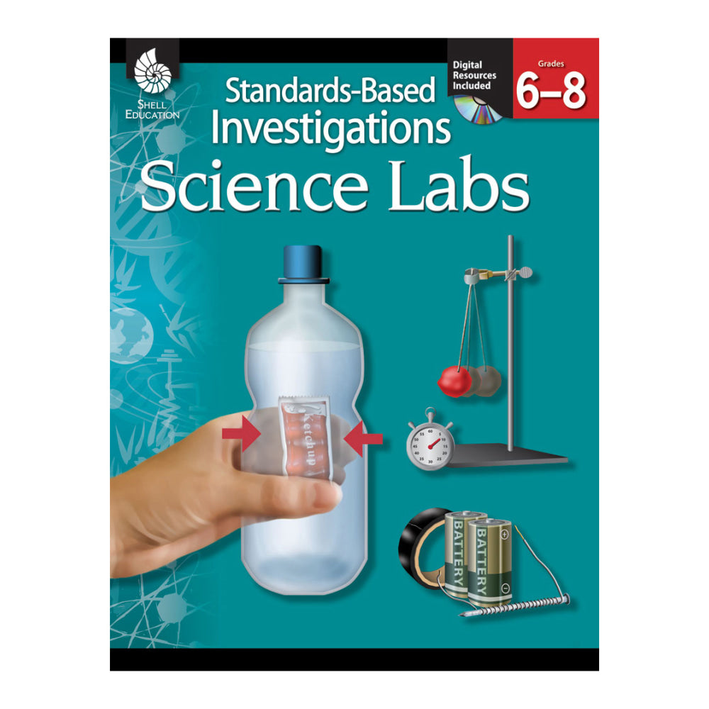 Shell Education Standards-Based Investigations: Science Labs, Grades 6 - 8